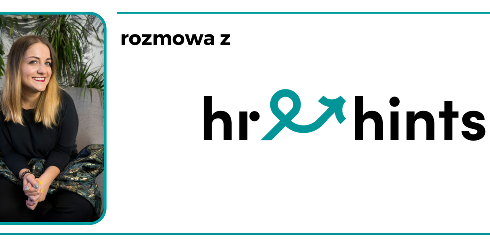 Grafika z napisem "rozmowa z HR Hints" oraz zdjęcie Róży Szafranek